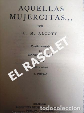 Libros de segunda mano: NOVELA DE - LOUSA M. ALCOTT - AQUELLAS MUJERCITAS - - Foto 4