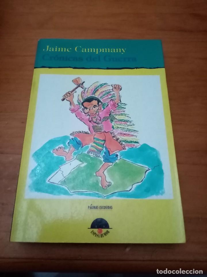 Libros de segunda mano: CR&Oacute;NICAS DEL GUERRA. JAIME CAMPMANY. EST23B6 - Foto 1