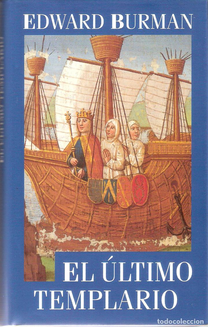Libros de segunda mano: EL ULTIMO TEMPLARIO - EDWARD BURMAN - Foto 1