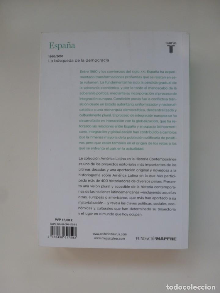 Libros de segunda mano: ESPA&Ntilde;A 1960/2010. LA B&Uacute;SQUEDA DE LA DEMOCRACIA. VVAA. TAURUS - Foto 2