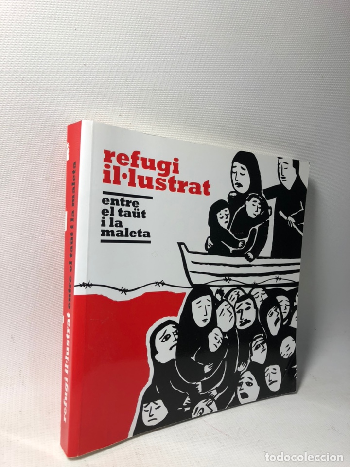 Libros de segunda mano: REFUGI IL - LUSTRAT - ENTRE EL TAUT I LA MALETA - Foto 2