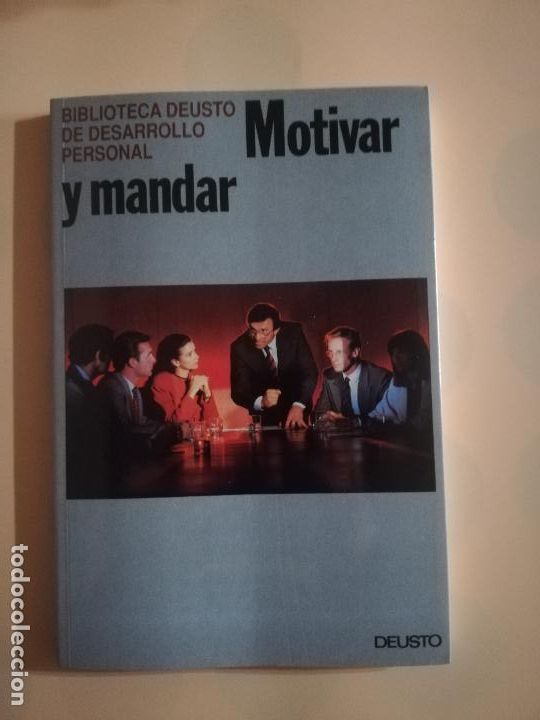 Libros de segunda mano: MOTIVAR Y MANDAR. EDICIONES DEUSTO. 1992. - Foto 1