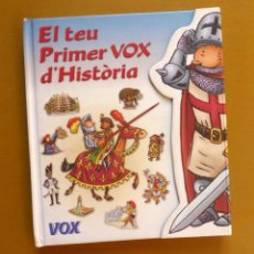 Libros de segunda mano: EL TEU PRIMER VOX D'HISTÒRIA - (VEGEU FOTOGRAFIES) - ENCICLOPÈDIA INFANTIL HISTÒRIA. Lote 225404230