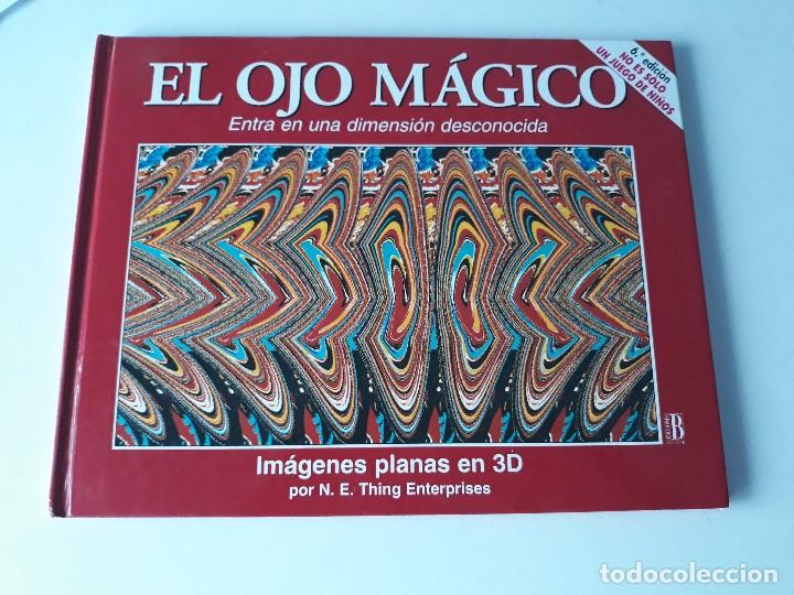 Libros de segunda mano: EL OJO M&Aacute;GICO (IM&Aacute;GNES PLANAS EN 3D) - N. E. THING - Foto 1