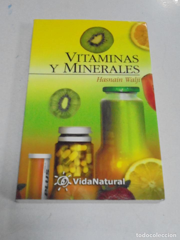 Libros de segunda mano: VITAMINAS Y MINERALES. HASNAIN WALJI. 2002. EDITORIAL EDAF. RUSTICA - Foto 1