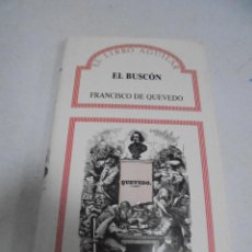 Libros de segunda mano: EL LIBRO AGUILAR. 2. EL BUSCON. FRANCISCO DE QUEVEDO. TAPA DURA. SOBRECUBIERTA