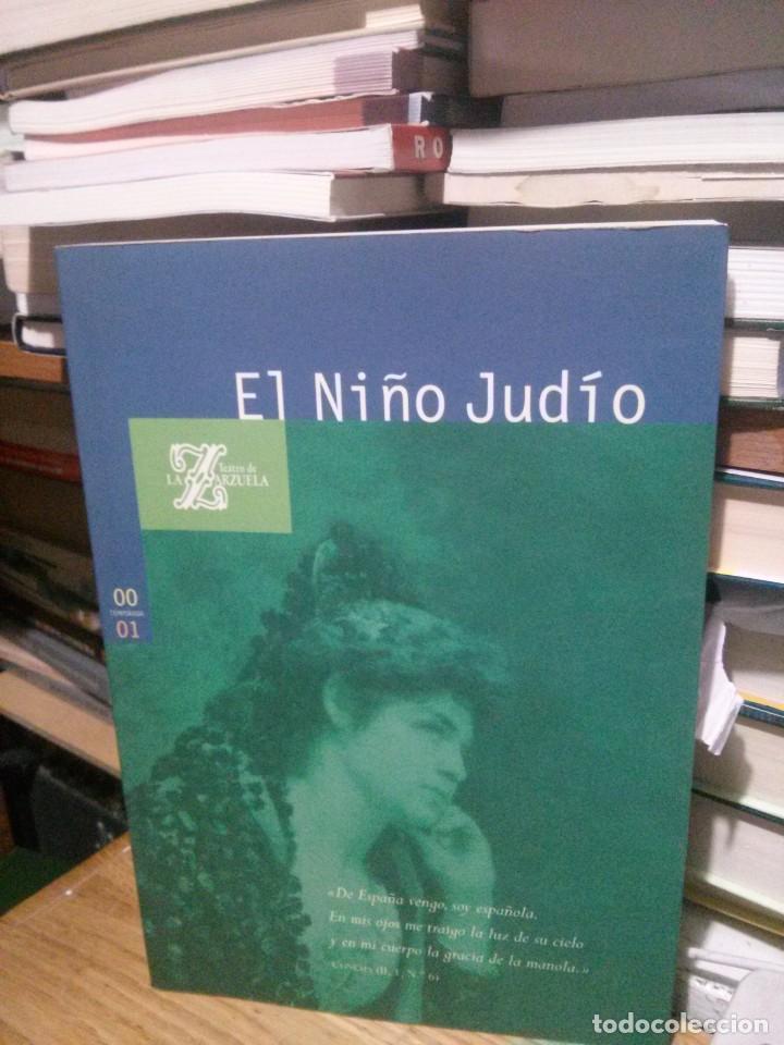 Libros de segunda mano: EL NI&Ntilde;O JUDIO, TEATRO DE LA ZARZUELA - Foto 1
