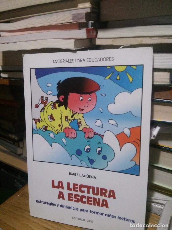 Libros de segunda mano: LA LECTURA A ESCENA, ISABEL AGUERA, ED. CCS - Foto 1