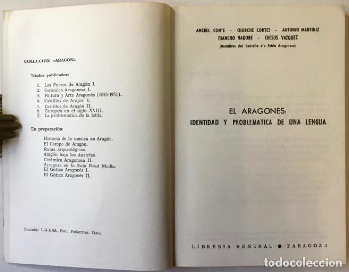 Libros de segunda mano: EL ARAGON&Eacute;S: IDENTIDAD Y PROBLEM&Aacute;TICA DE UNA LENGUA. - Foto 2