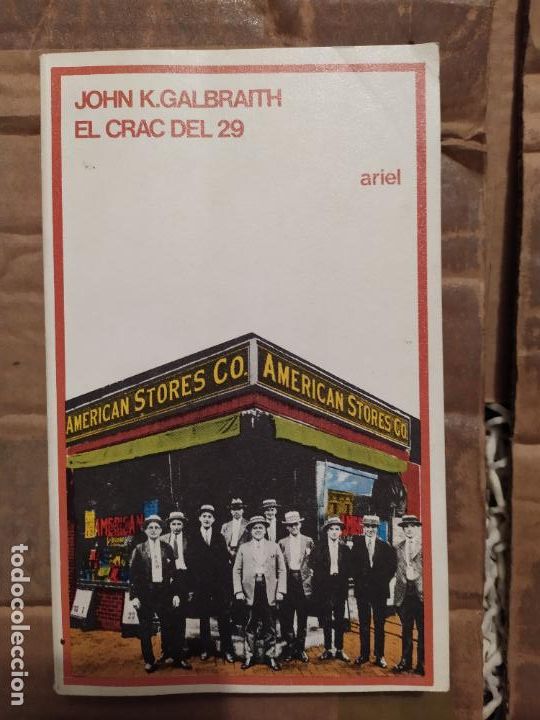 Libros de segunda mano: EL CRAC DEL 29 - JOHN K. GALBRAITH - ARIEL HISTORIA - Foto 1