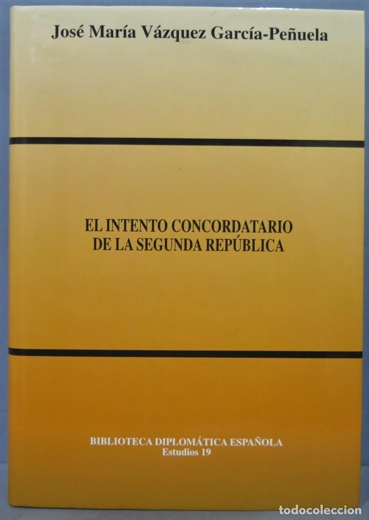 Gebrauchte B&uuml;cher: EL INTENTO CONCORDATARIO DE LA SEGUNDA REP&Uacute;BLICA