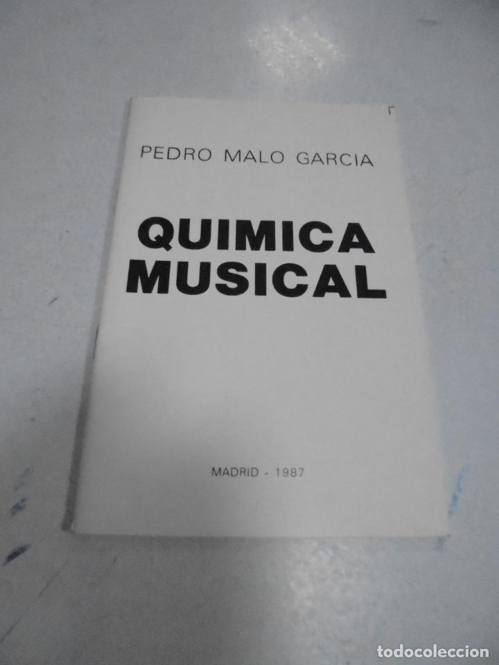 Second hand books: QUIMICA MUSICAL. PEDRO MALO GARCIA. 1987. MADRID. GRAFICA B.APARICIO. 26 PAGINAS