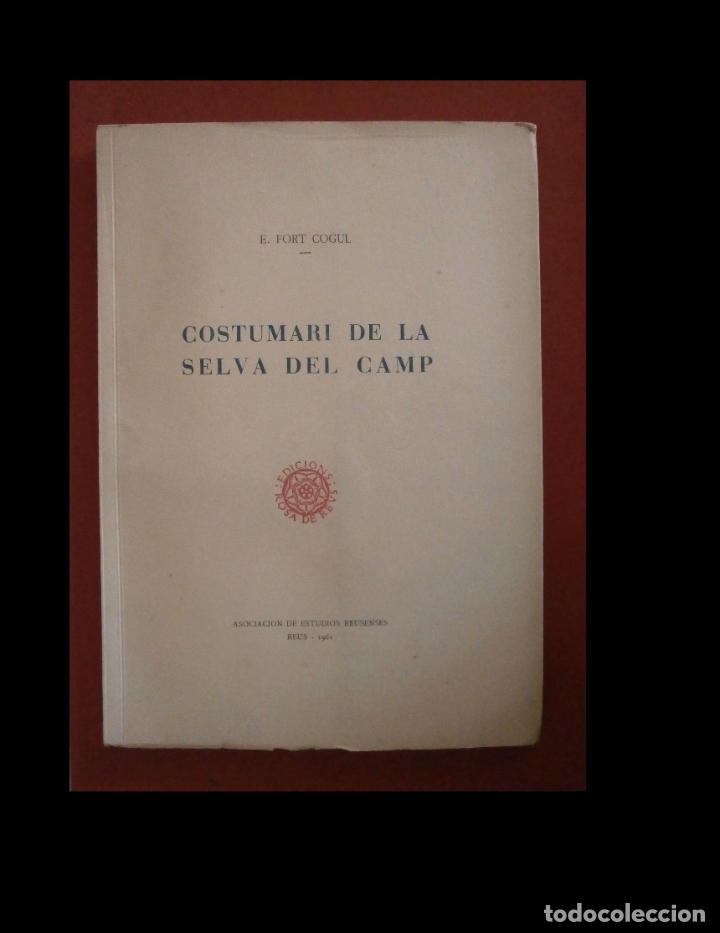 Libros de segunda mano: Costumari de la Selva del Camp. E. Fort Cogull - Foto 1