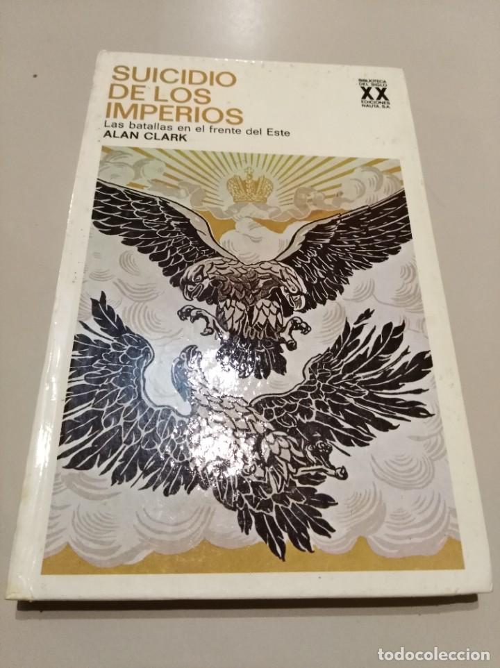 Libros de segunda mano: Suicidio de los imperios. Las batallas en el frente del este. - Foto 1