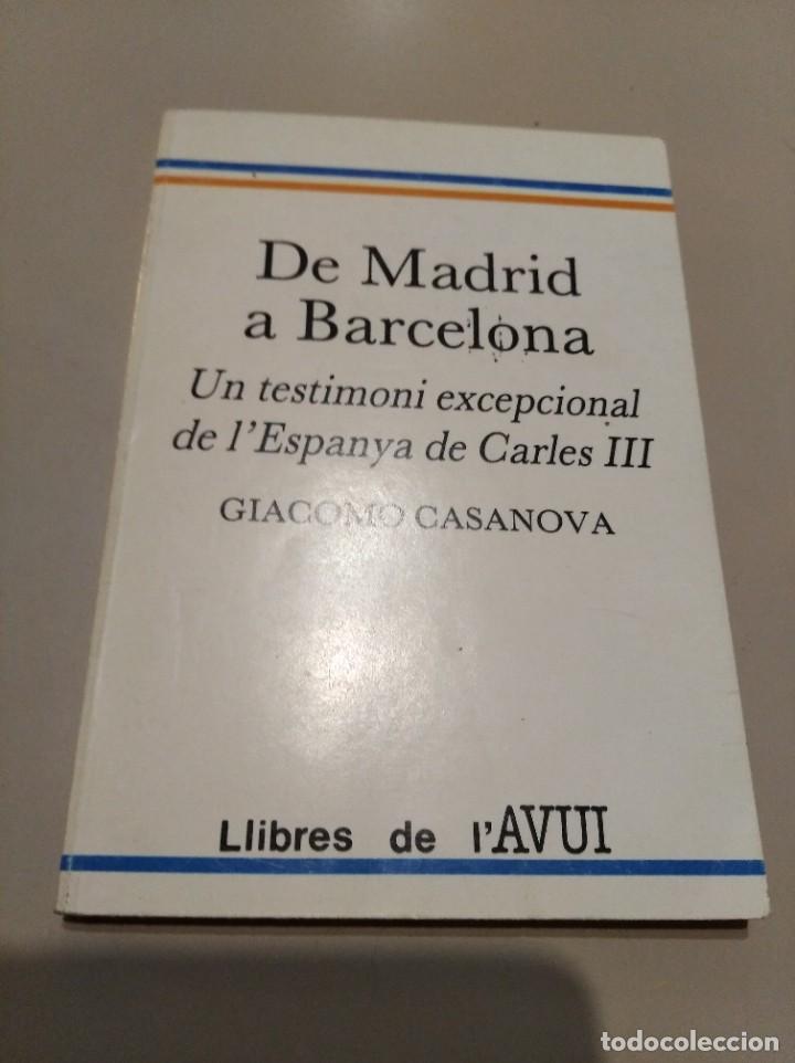 Libros de segunda mano: De Madrid a Barcelona. Giacomo Casanova - Foto 1