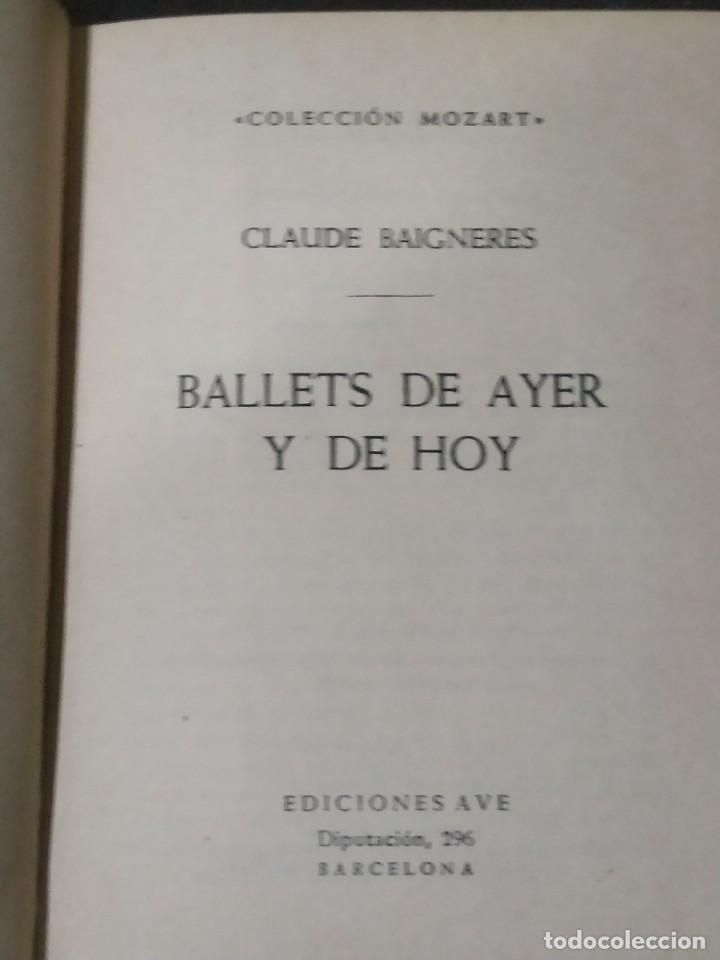 Libros de segunda mano: BALLETS de ayer y hoy - Claude Baigneres - Foto 3