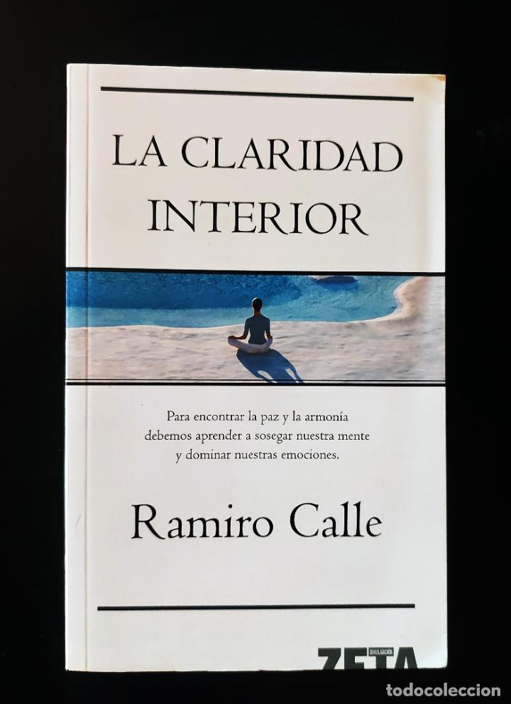 Libros de segunda mano: La claridad interior | Calle, Ramiro A. | B de Bolsillo (Ediciones B), 2008 - Foto 2