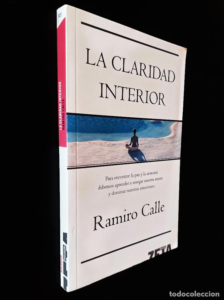 Libros de segunda mano: La claridad interior | Calle, Ramiro A. | B de Bolsillo (Ediciones B), 2008 - Foto 1
