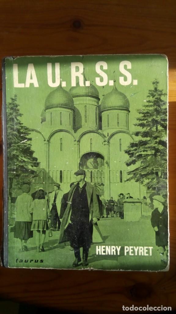 Libros de segunda mano: La U. R. S. S. Henry Peyret. Edit.: Taurus. - Foto 1