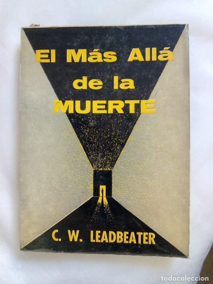 Libros de segunda mano: EL M&Aacute;S ALL&Aacute; DE LA MUERTE / C.W. LEADBEATER - Foto 1