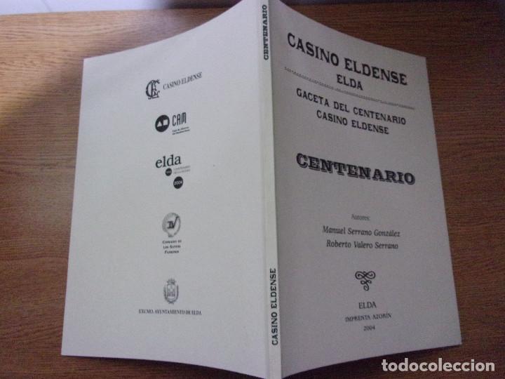 Libros de segunda mano: CASINO ELDENSE ELDA - CENTENARIO 2004. - Foto 2