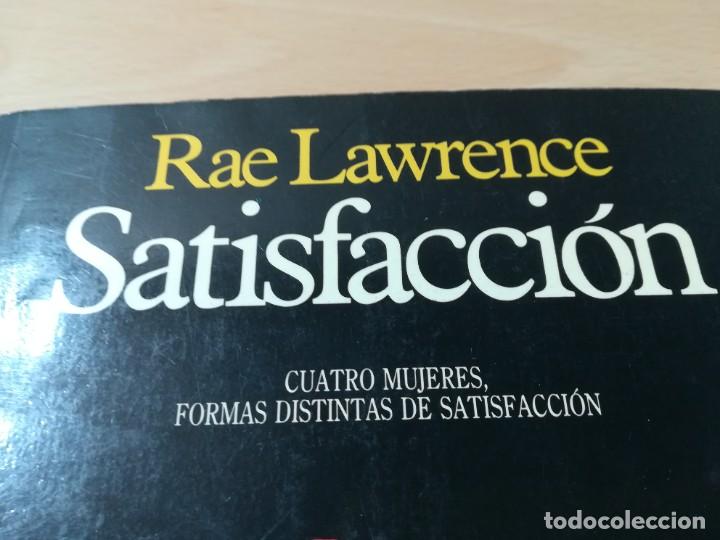 Libros de segunda mano: SATISFACCION / RAE LAWRENCE / PLAZA JANES / AB204 - Foto 4