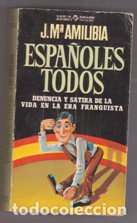 Libros de segunda mano: Espa&ntilde;oles todos, J. M&ordf; Amiliabia. - Foto 1