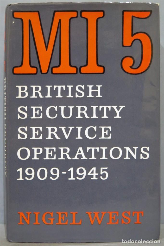 Libros de segunda mano: MI 5. BRITISH SECURITY SERVICE OPERATIONS. 1909-1945. WEST - Foto 1