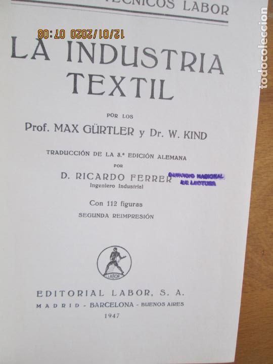 Libros de segunda mano: LA INDUSTRIA TEXTIL - MAX G&Uuml;RTLER -W.Kind- 1947- EDITORIAL LABOR - Foto 2