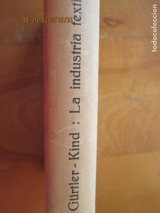 Libros de segunda mano: LA INDUSTRIA TEXTIL - MAX G&Uuml;RTLER -W.Kind- 1947- EDITORIAL LABOR - Foto 7