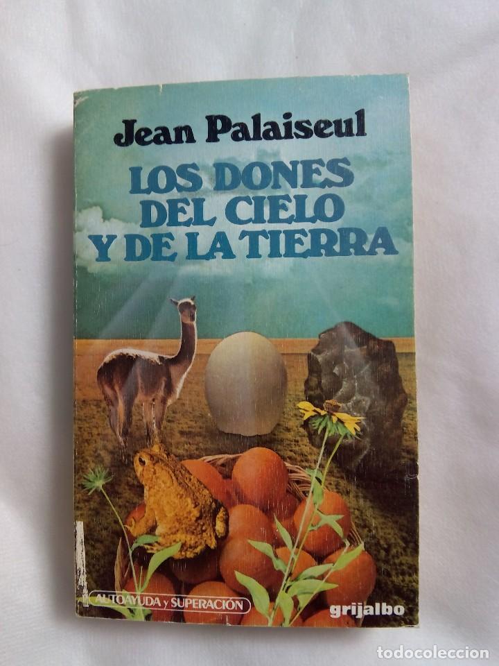 Libros de segunda mano: LOS DONES DEL CIELO Y DE LA TIERRA / JEAN PALAISEUL - Foto 1
