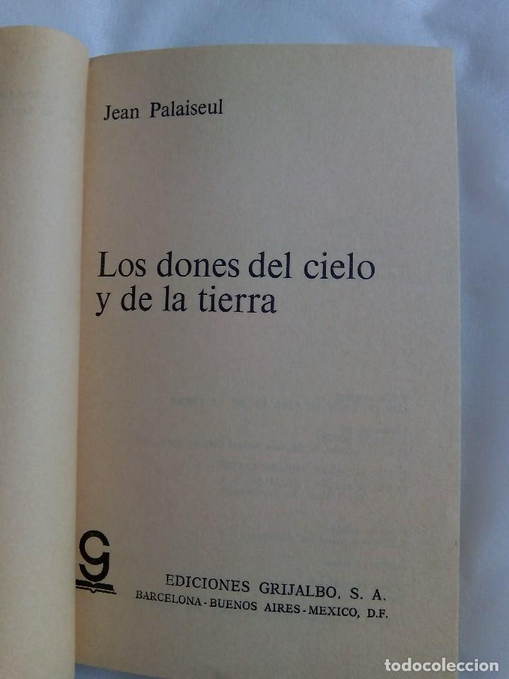 Libros de segunda mano: LOS DONES DEL CIELO Y DE LA TIERRA / JEAN PALAISEUL - Foto 4