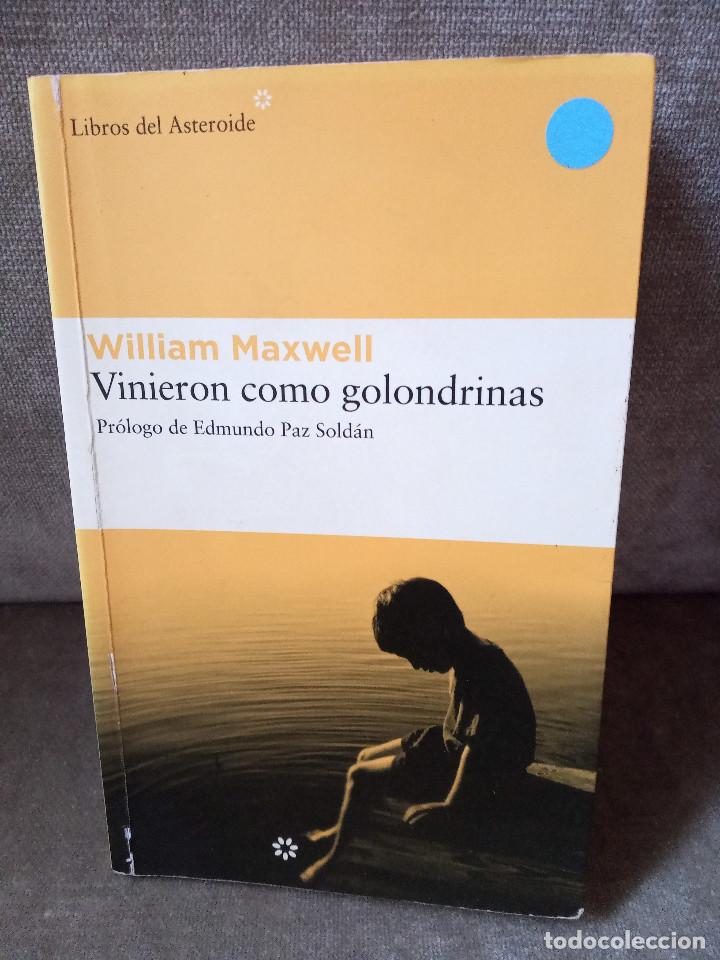 Libros de segunda mano: WILLIAM MAXWELL - VINIERON COMO GOLONDRINAS - LIBROS DEL ASTEROIDE, 2007 - Foto 1