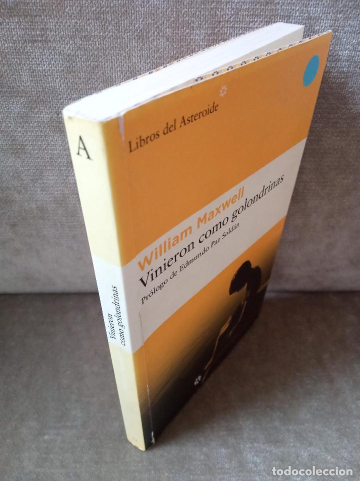 Libros de segunda mano: WILLIAM MAXWELL - VINIERON COMO GOLONDRINAS - LIBROS DEL ASTEROIDE, 2007 - Foto 2