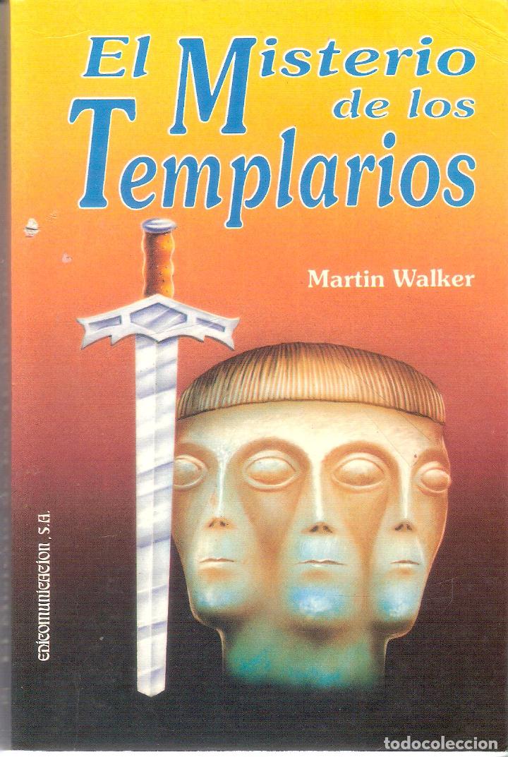 Libros de segunda mano: EL MISTERIO DE LOS TEMPLARIOS - MARTIN WALKER - Foto 1