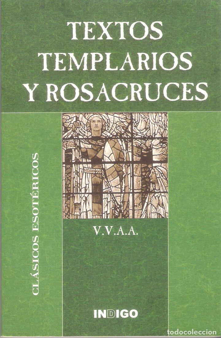 Libros de segunda mano: TEXTOS TEMPLARIOS Y ROSACRUCES - V.V.A.A. - Foto 1