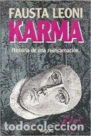 Libros de segunda mano: karma historia de una reencarnaci&oacute;n Fausta Leoni - Foto 1