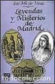 Libros de segunda mano: leyendas y misterios de Madrid Jos&eacute; M&ordf; de Mena - Foto 1