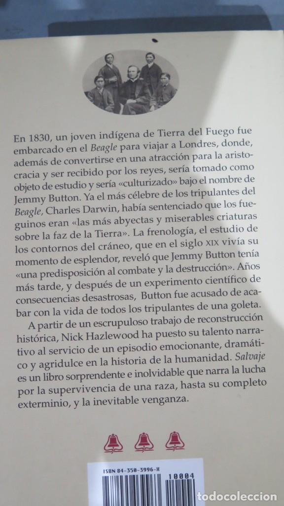 Libros de segunda mano: SALVAJE. VIDA Y TIEMPOS DE JEMMY BUTTON. NICK HAZLEWOOD - Foto 3
