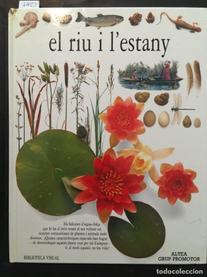 Libros de segunda mano: VISUAL ALTEA, EL RIU I L&acute;ESTANY, STEVE PARKER - Foto 1