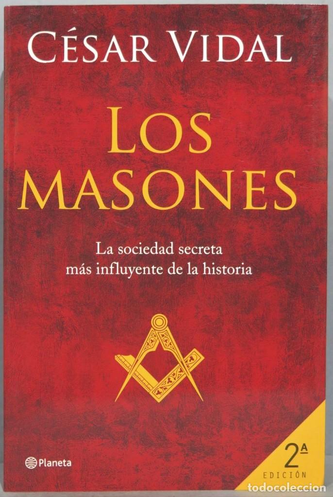 Libros de segunda mano: LOS MASONES. CESAR VIDAL - Foto 1