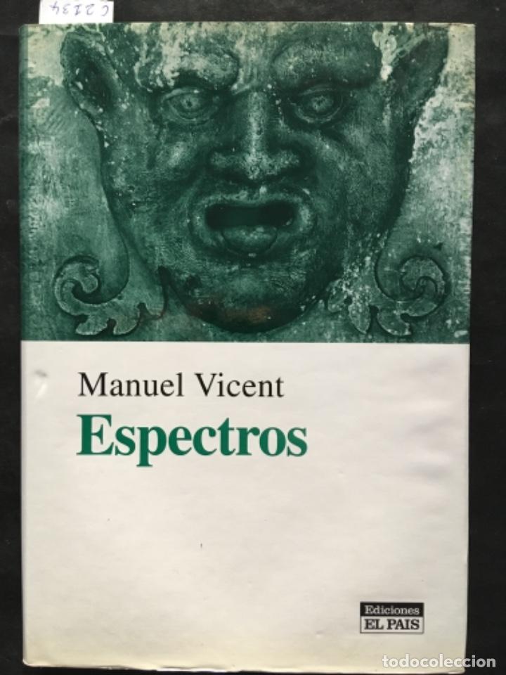 Libros de segunda mano: ESPECTROS, MANUEL VICENT - Foto 1