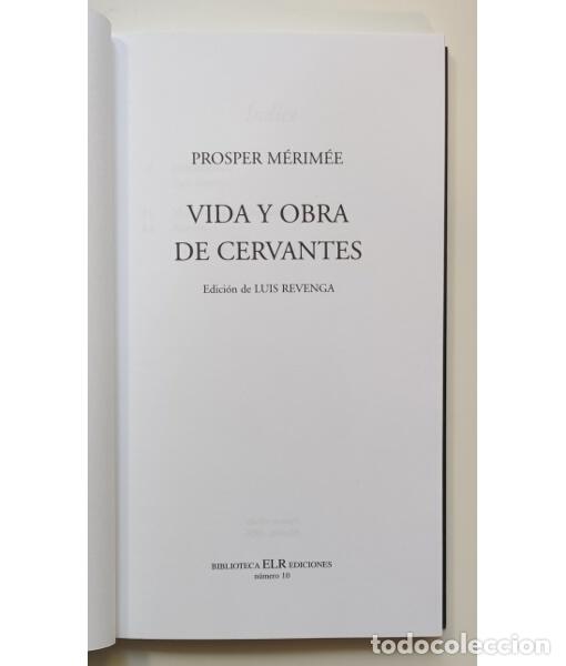 Libros de segunda mano: VIDA Y OBRA DE CERVANTES. M&Eacute;RIM&Eacute;E, Prosper. ELR Ediciones. 2006. - Foto 2