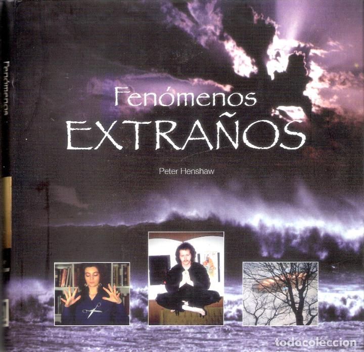Libros de segunda mano: FEN&Oacute;MENOS EXTRA&Ntilde;OS - PETER HENSHAW - Foto 1