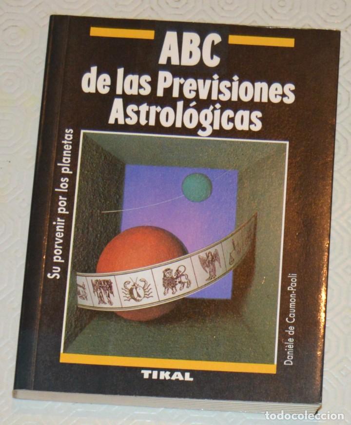 Libros de segunda mano: ABC DE LAS PREVISIONES ASTROL&Oacute;GICAS - TIKAL - Foto 1