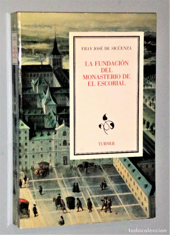 Libros de segunda mano: LA FUNDACION DEL MONASTERIO DE EL ESCORIAL - Foto 1