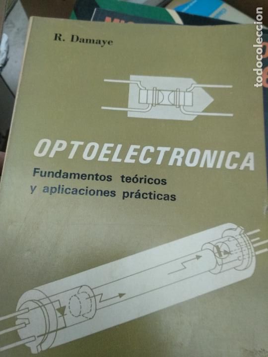 Libros de segunda mano: OPTOELECTRONICA - R. DAMAYE - EDITORIAL PARANINFO 1974 - Foto 1
