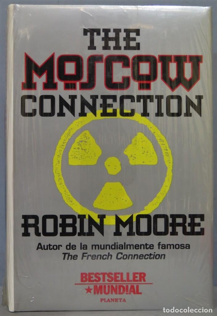 Libros de segunda mano: THE MOSCOW CONNECTION - ROBIN MOORE. PRECINTADO - Foto 1