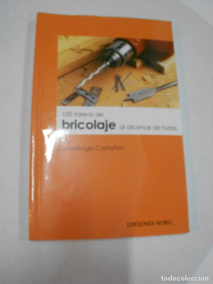 Libros de segunda mano: 100 TAREAS DE BRICOLAGE AL ALCANCE DE TODOS - L4 - Foto 1