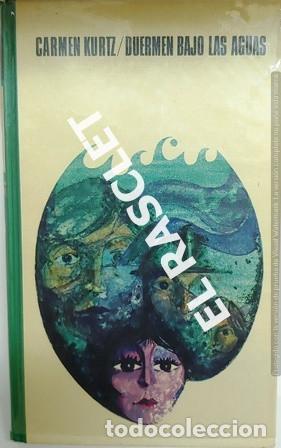 Libros de segunda mano: DUERMEN BAJO LAS AGUAS - CARMEN KURTZ - Foto 1